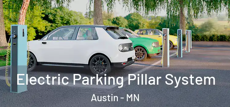 Electric Parking Pillar System Austin - MN
