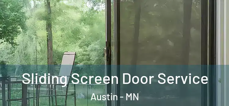 Sliding Screen Door Service Austin - MN